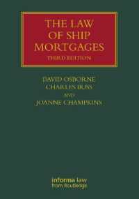 英国の船舶譲渡抵当法（第３版）<br>The Law of Ship Mortgages (Lloyd's Shipping Law Library) （3RD）
