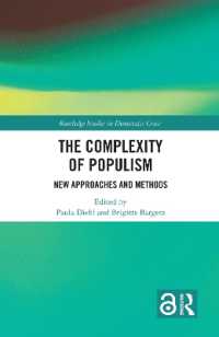 ポピュリズムの複雑性<br>The Complexity of Populism : New Approaches and Methods (Routledge Studies in Democratic Crisis)