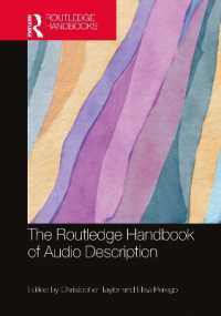 ラウトレッジ版　音声解説ハンドブック<br>The Routledge Handbook of Audio Description (Routledge Handbooks in Translation and Interpreting Studies)