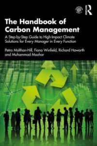 あらゆる職能のあらゆる管理職のための職場の炭素管理ハンドブック<br>The Handbook of Carbon Management : A Step-by-Step Guide to High-Impact Climate Solutions for Every Manager in Every Function