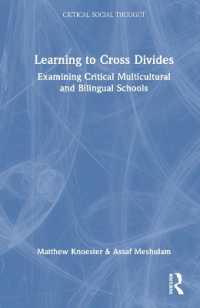 Learning to Cross Divides : Examining Critical Multicultural and Bilingual Schools (Critical Social Thought)