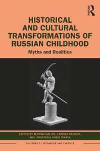 Historical and Cultural Transformations of Russian Childhood : Myths and Realities (Children's Literature and Culture)