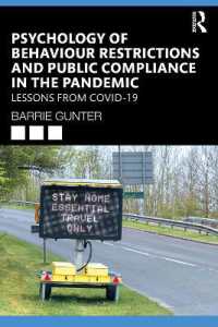 COVID-19パンデミック下の行動制限と公共的遵守の心理学<br>Psychology of Behaviour Restrictions and Public Compliance in the Pandemic : Lessons from COVID-19 (Lessons from the Covid-19 Pandemic)