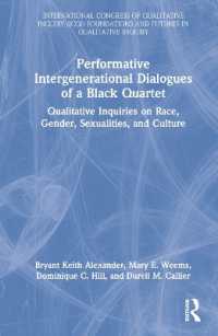 Performative Intergenerational Dialogues of a Black Quartet : Qualitative Inquiries on Race, Gender, Sexualities, and Culture (International Congress of Qualitative Inquiry Icqi Foundations and Futures in Qualitative Inquiry)