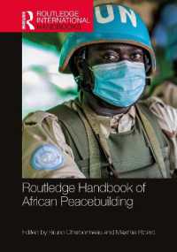 ラウトレッジ版　アフリカ平和維持活動ハンドブック<br>Routledge Handbook of African Peacebuilding (Routledge International Handbooks)