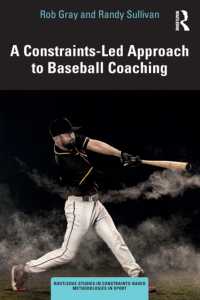 A Constraints-Led Approach to Baseball Coaching (Routledge Studies in Constraints-based Methodologies in Sport)