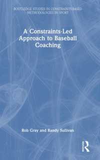 A Constraints-Led Approach to Baseball Coaching (Routledge Studies in Constraints-based Methodologies in Sport)