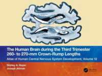 The Human Brain during the Third Trimester 260- to 270-mm Crown-Rump Lengths : Atlas of Central Nervous System Development, Volume 12