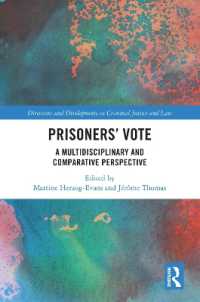 Prisoners' Vote : A Multidisciplinary and Comparative Perspective (Directions and Developments in Criminal Justice and Law)