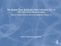 The Human Brain during the Third Trimester 310- to 350-mm Crown-Rump Lengths : Atlas of Central Nervous System Development, Volume 13