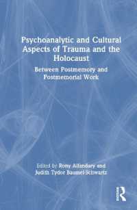 トラウマ・ホロコーストの精神分析・文化的側面<br>Psychoanalytic and Cultural Aspects of Trauma and the Holocaust : Between Postmemory and Postmemorial Work