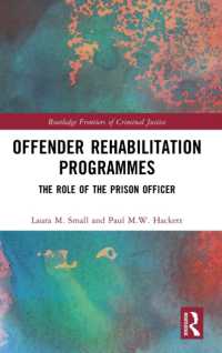 Offender Rehabilitation Programmes : The Role of the Prison Officer (Routledge Frontiers of Criminal Justice)