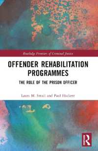 Offender Rehabilitation Programmes : The Role of the Prison Officer (Routledge Frontiers of Criminal Justice)