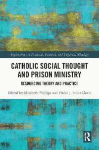 Catholic Social Thought and Prison Ministry : Resourcing Theory and Practice (Explorations in Practical, Pastoral and Empirical Theology)
