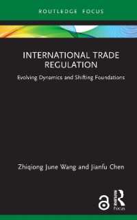 International Trade Regulation : Evolving Dynamics and Shifting Foundations (Routledge Research in International Economic Law)