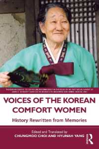 韓国の慰安婦たちの声：記憶から書き直される歴史<br>Voices of the Korean Comfort Women : History Rewritten from Memories