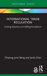 International Trade Regulation : Evolving Dynamics and Shifting Foundations (Routledge Research in International Economic Law)