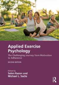 Applied Exercise Psychology : The Challenging Journey from Motivation to Adherence （2ND）