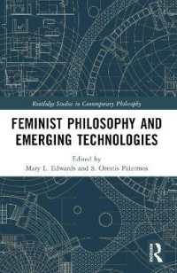 Feminist Philosophy and Emerging Technologies (Routledge Studies in Contemporary Philosophy)