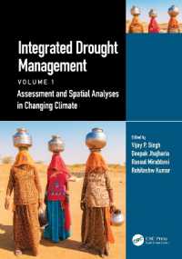 Integrated Drought Management, Volume 1 : Assessment and Spatial Analyses in Changing Climate (Drought and Water Crises)