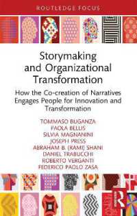 Storymaking and Organizational Transformation : How the Co-creation of Narratives Engages People for Innovation and Transformation