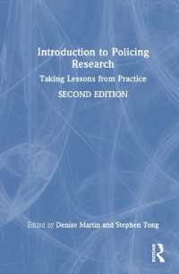 警察研究入門（第２版）<br>Introduction to Policing Research : Taking Lessons from Practice （2ND）