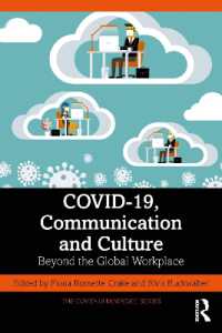 COVID-19のコミュニケーション文化論：グローバル／バーチャルな職場環境を中心に<br>COVID-19, Communication and Culture : Beyond the Global Workplace (The Covid-19 Pandemic Series)
