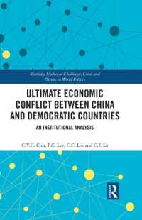 Ultimate Economic Conflict between China and Democratic Countries : An Institutional Analysis (Routledge Studies on Challenges, Crises and Dissent in World Politics)