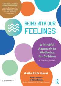 Being with Our Feelings - a Mindful Approach to Wellbeing for Children: A Teaching Toolkit (Being with Our Feelings)