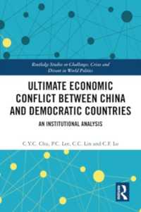 Ultimate Economic Conflict between China and Democratic Countries : An Institutional Analysis (Routledge Studies on Challenges, Crises and Dissent in World Politics)