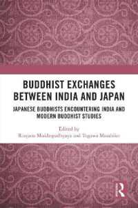 日本とインドの仏教交流<br>Buddhist Exchanges between India and Japan : Japanese Buddhists Encountering India and Modern Buddhist Studies