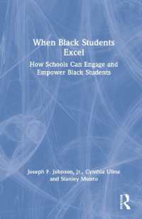 When Black Students Excel : How Schools Can Engage and Empower Black Students