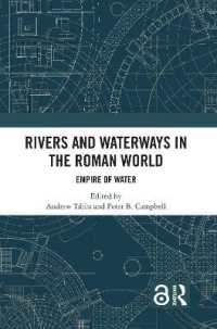 Rivers and Waterways in the Roman World : Empire of Water