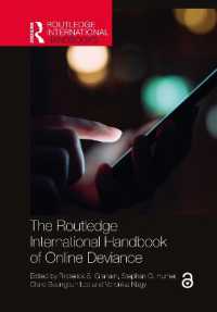 ラウトレッジ版　 オンライン逸脱ハンドブック<br>The Routledge International Handbook of Online Deviance (Routledge International Handbooks)