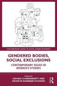 ジェンダー化された身体と社会的排除：女性研究の現代的問題<br>Gendered Bodies, Social Exclusions : Contemporary Issues in Women's Studies (Contemporary Issues in Social Science Research)