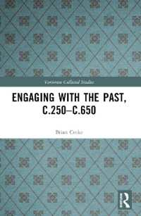 Engaging with the Past, c.250-c.650 (Variorum Collected Studies)