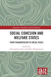 Social Cohesion and Welfare States : From Fragmentation to Social Peace (Perspectives in Economic and Social History)