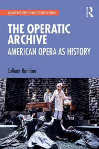 The Operatic Archive : American Opera as History (Ashgate Interdisciplinary Studies in Opera)