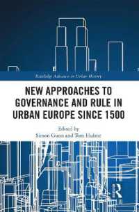 New Approaches to Governance and Rule in Urban Europe since 1500 (Routledge Advances in Urban History)