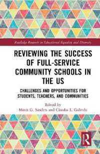 Reviewing the Success of Full-Service Community Schools in the US : Challenges and Opportunities for Students, Teachers, and Communities (Routledge Research in Educational Equality and Diversity)