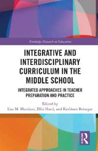 Integrative and Interdisciplinary Curriculum in the Middle School : Integrated Approaches in Teacher Preparation and Practice (Routledge Research in Education)