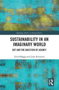 Sustainability in an Imaginary World : Art and the Question of Agency (Routledge Studies in Sustainability)