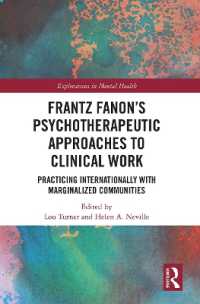 Frantz Fanon's Psychotherapeutic Approaches to Clinical Work : Practicing Internationally with Marginalized Communities (Explorations in Mental Health)