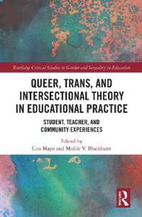 Queer, Trans, and Intersectional Theory in Educational Practice : Student, Teacher, and Community Experiences (Routledge Critical Studies in Gender and Sexuality in Education)