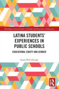 Latina Students' Experiences in Public Schools : Educational Equity and Gender (Routledge Critical Studies in Gender and Sexuality in Education)