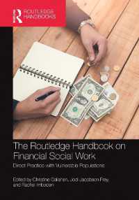 ラウトレッジ版　ファイナンシャル・ソーシャルワーク・ハンドブック<br>The Routledge Handbook on Financial Social Work : Direct Practice with Vulnerable Populations