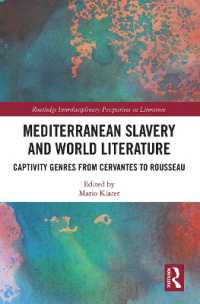 Mediterranean Slavery and World Literature : Captivity Genres from Cervantes to Rousseau (Routledge Interdisciplinary Perspectives on Literature)