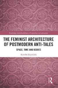 The Feminist Architecture of Postmodern Anti-Tales : Space, Time, and Bodies (Routledge Interdisciplinary Perspectives on Literature)