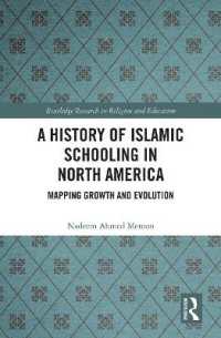 A History of Islamic Schooling in North America : Mapping Growth and Evolution (Routledge Research in Religion and Education)