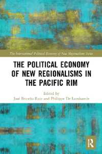 The Political Economy of New Regionalisms in the Pacific Rim (New Regionalisms Series)